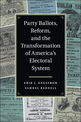 Party Ballots, Reform, and the Transformation of America's Electoral System(English, Hardcover, Engstrom Erik J.)