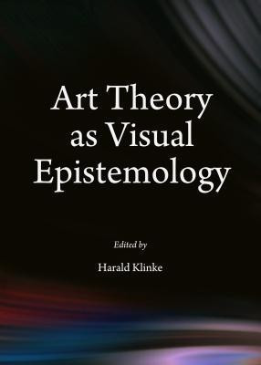 Art Theory as Visual Epistemology(English, Hardcover, unknown)