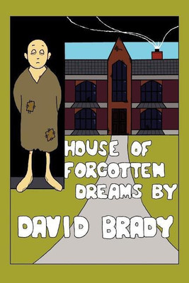 House of Forgotten Dreams(English, Paperback, Brady David)