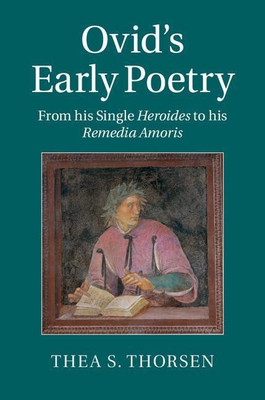 Ovid's Early Poetry(English, Hardcover, Thorsen Thea S.)