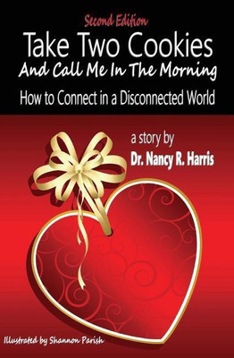 Take Two Cookies and Call Me in The Morning(English, Paperback, Harris Nancy R)