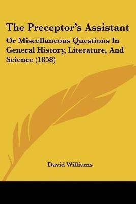 The Preceptor's Assistant(English, Paperback, Williams David Dr BSC (Hons) PhD)