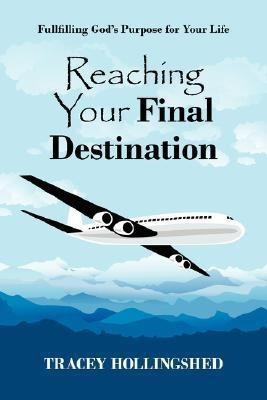 Reaching Your Final Destination(English, Paperback, Hollingshed Tracey)