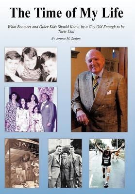 The Time of My Life(English, Hardcover, Zaslow Jerome M.)