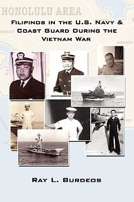 Filipinos in the U.S. Navy & Coast Guard During the Vietnam War(English, Paperback, Burdeos Ray L.)