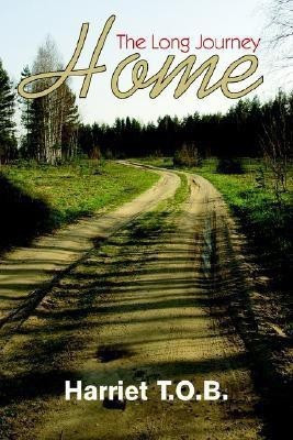 The Long Journey Home(English, Paperback, Harriet T.O.B.)