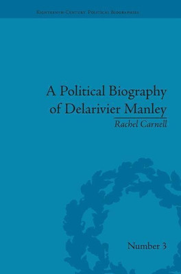 A Political Biography of Delarivier Manley(English, Paperback, Carnell Rachel)