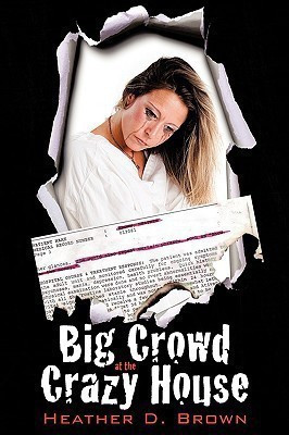 Big Crowd at the Crazy House(English, Paperback, Brown Heather D.)