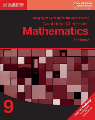 Cambridge Checkpoint Mathematics Challenge Workbook 9(English, Paperback, Byrd Greg)