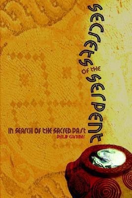 Secrets of the Serpent(English, Paperback, Gardiner Philip)