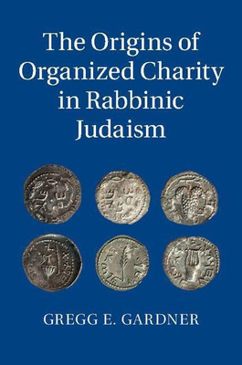The Origins of Organized Charity in Rabbinic Judaism(English, Hardcover, Gardner Gregg E.)