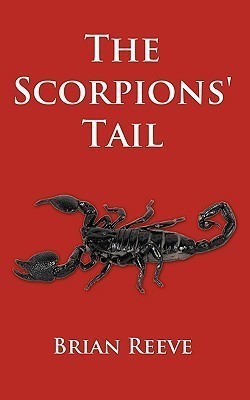 The Scorpions' Tail(English, Paperback, Reeve Brian)