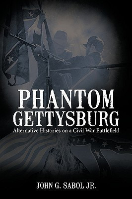 Phantom Gettysburg(English, Paperback, Sabol Jr. John G.)