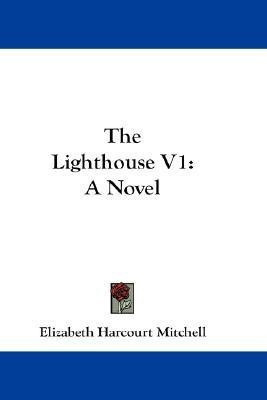 The Lighthouse V1(English, Paperback, Mitchell Elizabeth Harcourt)