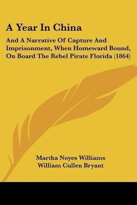 A Year In China(English, Paperback, Williams Martha Noyes)