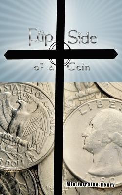 Flip Side of a Coin(English, Paperback, Henry Min.Lorraine)