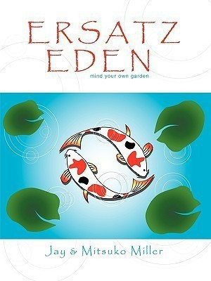 Ersatz Eden(English, Paperback, Jay, Mitsuko Miller)