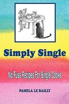 Simply Single(English, Paperback, Le Bailly Pamela)