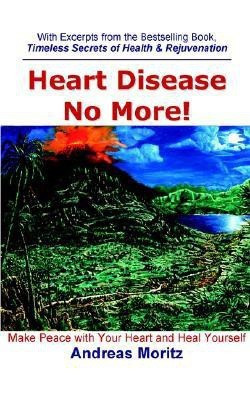Heart Disease No More!(English, Paperback, Moritz Andreas)