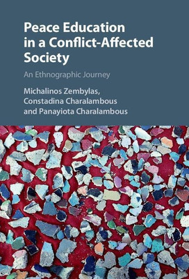 Peace Education in a Conflict-Affected Society(English, Hardcover, Zembylas Michalinos)