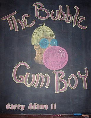 The Bubble Gum Boy(English, Paperback, Adams II Garry)