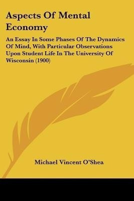 Aspects Of Mental Economy(English, Paperback, O'Shea Michael Vincent)
