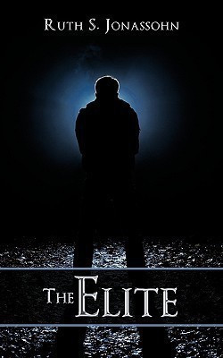 The Elite(English, Paperback, Jonassohn Ruth S.)