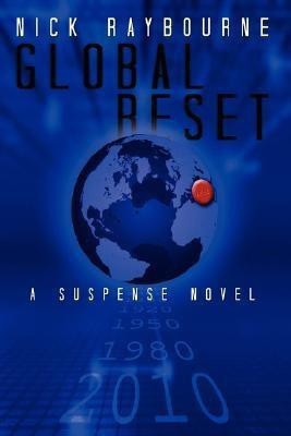 Global Reset(English, Paperback, Raybourne Nick)