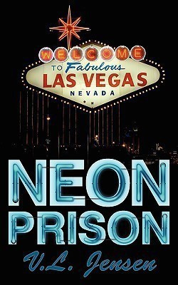 Neon Prison(English, Paperback, Jensen V. L.)