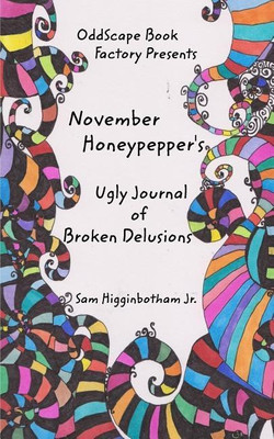 November Honeypepper's Ugly Journal of Broken Delusions(English, Paperback, unknown)