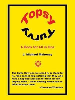 Topsy Turvy(English, Paperback, Mahoney J. Michael)