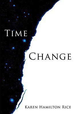 Time Change(English, Paperback, Rice Karen Hamilton)