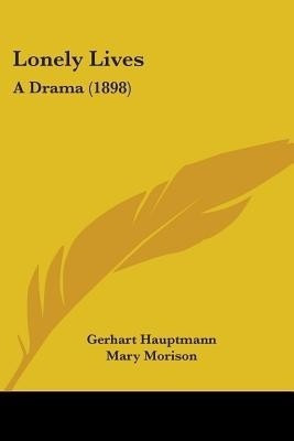 Lonely Lives(English, Paperback, Hauptmann Gerhart)