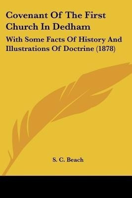 Covenant Of The First Church In Dedham(English, Paperback, unknown)