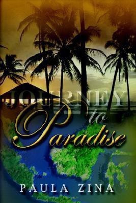 Journey to Paradise(English, Hardcover, Zina Paula)