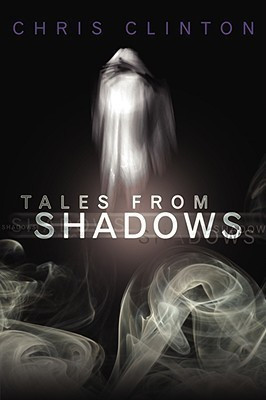 Tales from Shadows(English, Paperback, Clinton Chris)