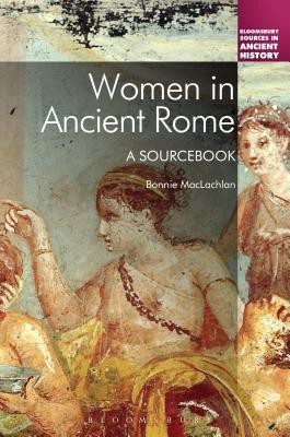 Women in Ancient Rome(English, Paperback, MacLachlan Bonnie Professor)