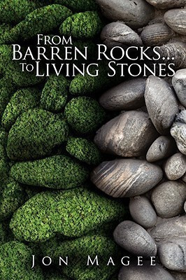 From Barren Rocks... to Living Stones(English, Paperback, Magee Jon)