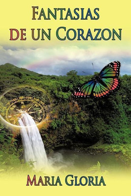 Fantasias De Un Corazon(Spanish, Paperback, Gloria Maria)
