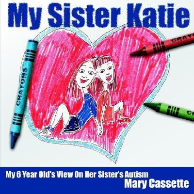 My Sister Katie(English, Paperback, Cassette Mary)