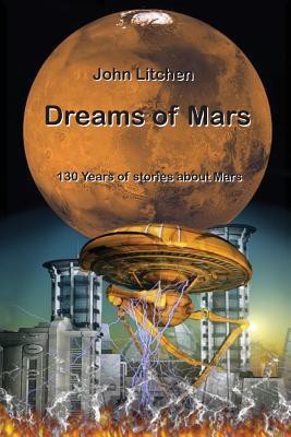 Dreams of Mars(English, Paperback, Litchen John)