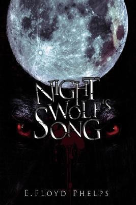 Night Wolf's Song(English, Hardcover, Phelps E. Floyd)
