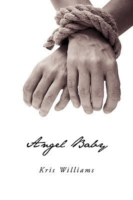 Angel Baby(English, Paperback, Williams Kris)