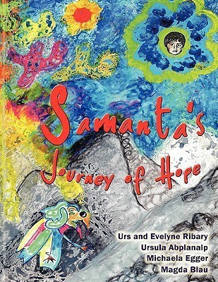 Samanta's Journey of Hope(English, Paperback, Urs, Evelyne Ribary)