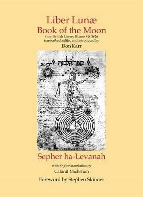 Liber Lunae & Sepher ha-Levanah(English, Hardcover, Karr Don)