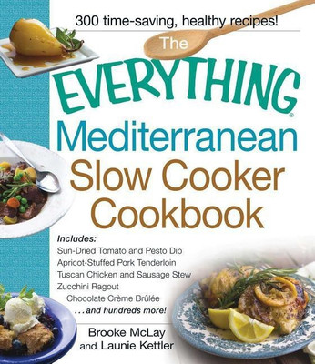 The Everything Mediterranean Slow Cooker Cookbook(English, Paperback, Mclay Brooke)