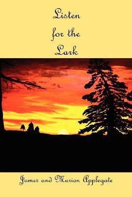Listen for the Lark(English, Paperback, Applegate James)