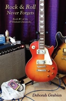 Rock & Roll Never Forgets(English, Paperback, Grabien Deborah)
