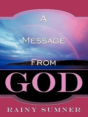 A Message From GOD(English, Paperback, Sumner Rainy)