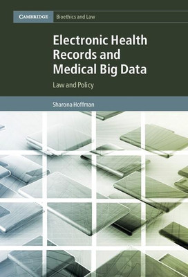Electronic Health Records and Medical Big Data(English, Hardcover, Hoffman Sharona JD, LLM)
